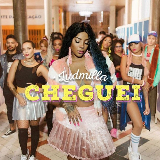 Ludmilla, Cheguei Ludmilla, Cheguei